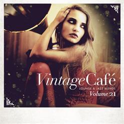 Various Artists - Vintage Café- Lounge and Jazz Blends (Special Selection), Vol. 21