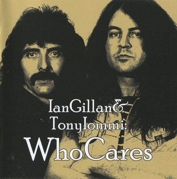 Ian Gillan & Tony Iommi - WhoCares (2012)